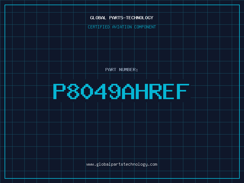 Aviation Part P8049AHREF