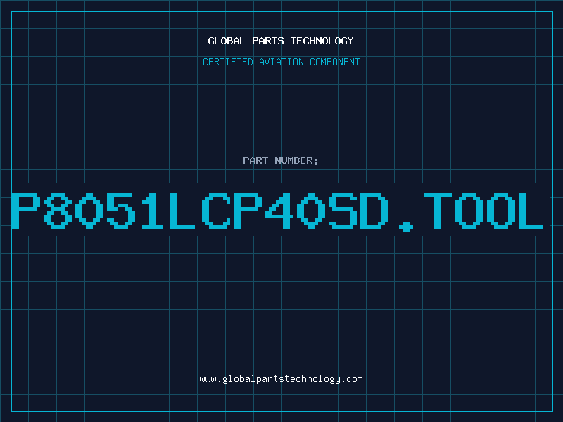 Aviation Part P8051LCP40SD.TOOL