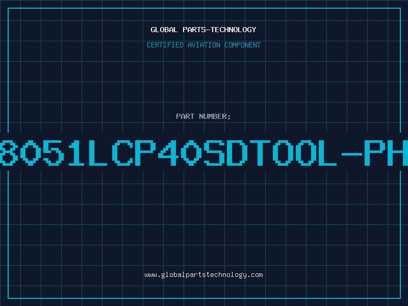 Aviation Part P8051LCP40SDTOOL-PHI