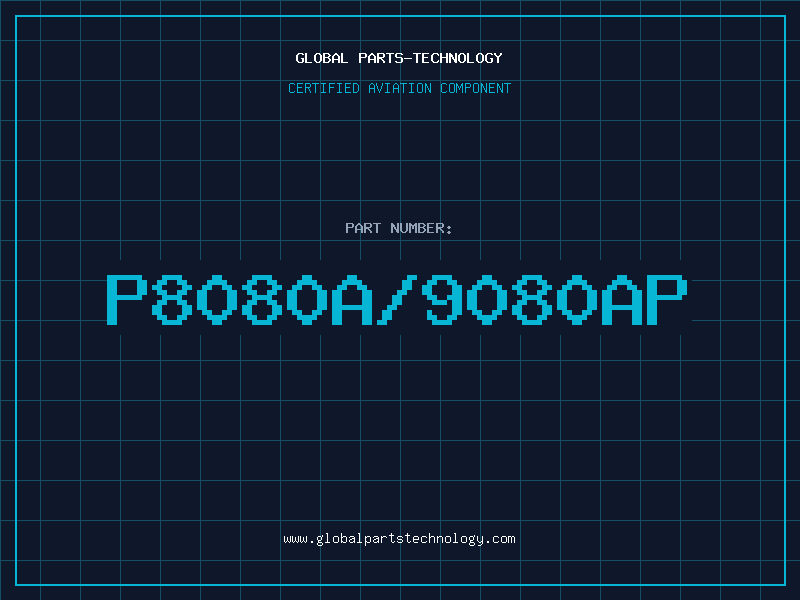 Aviation Part P8080A/9080AP
