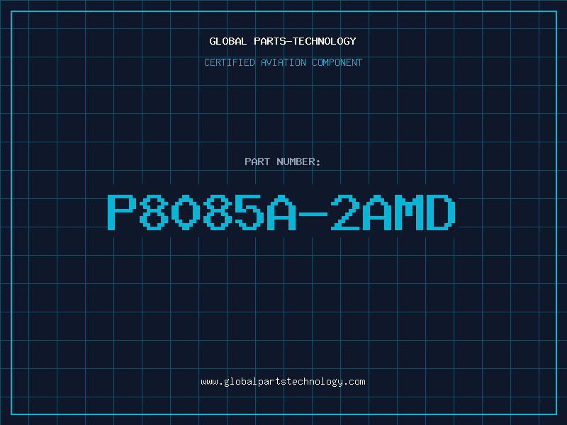 Aviation Part P8085A-2AMD