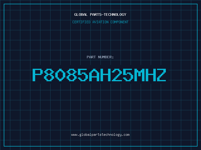 Aviation Part P8085AH25MHZ
