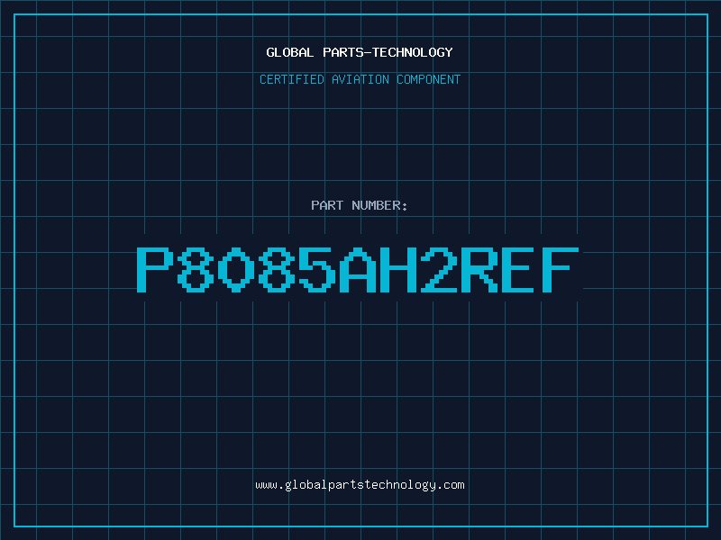 Aviation Part P8085AH2REF