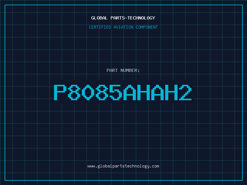 Aviation Part P8085AHAH2