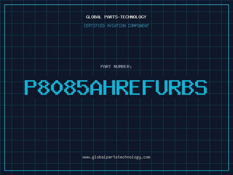 Aviation Part P8085AHREFURBS
