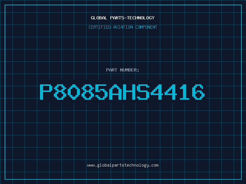 Aviation Part P8085AHS4416