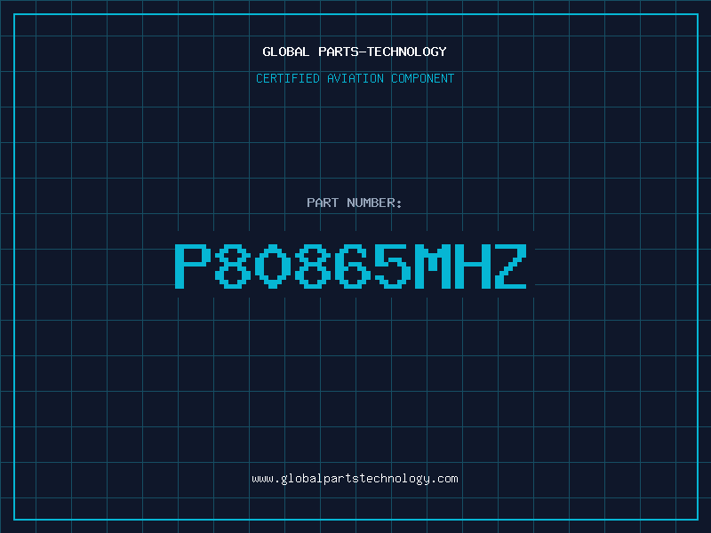 Aviation Part P80865MHZ