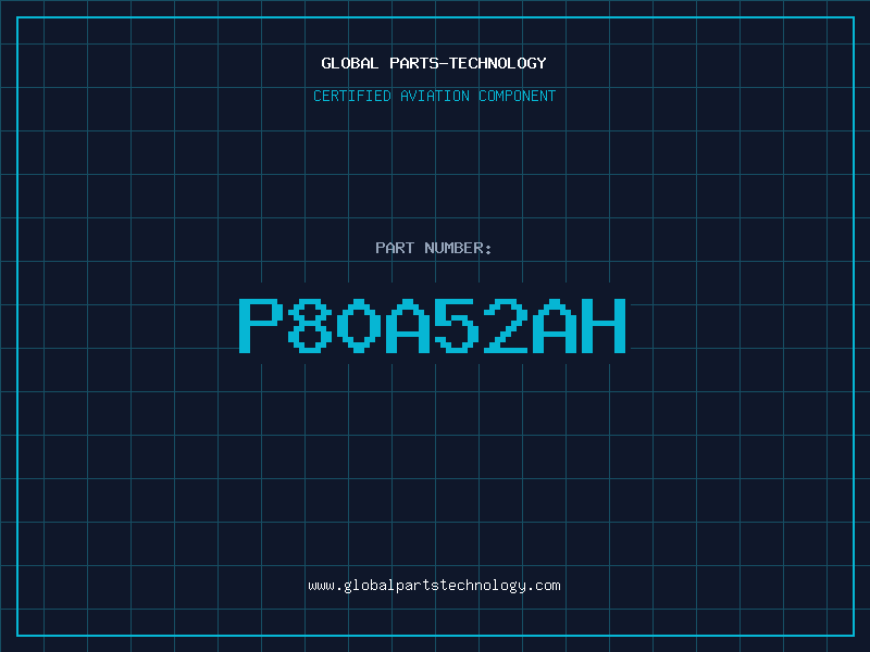 Aviation Part P80A52AH