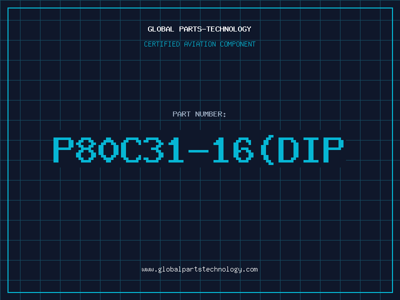 Aviation Part P80C31-16(DIP