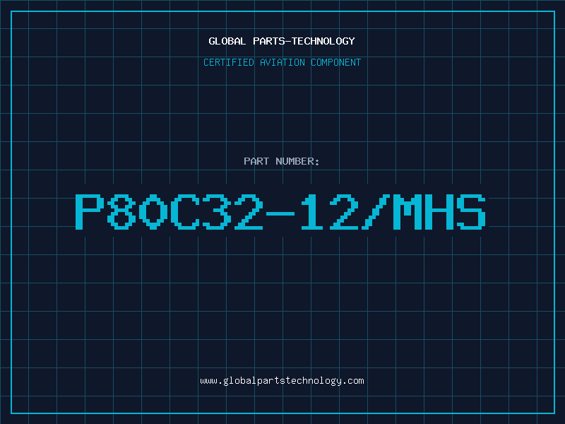 Aviation Part P80C32-12/MHS