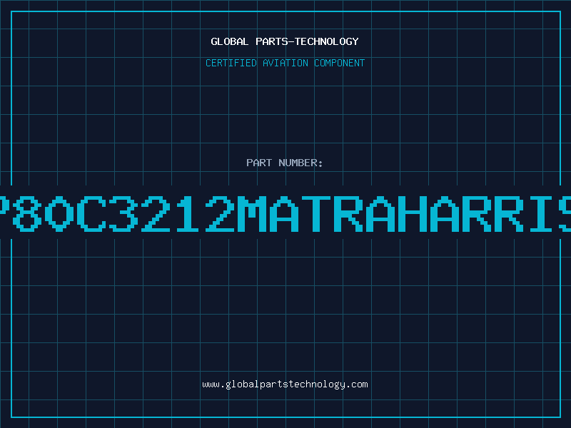 Aviation Part P80C3212MATRAHARRIS