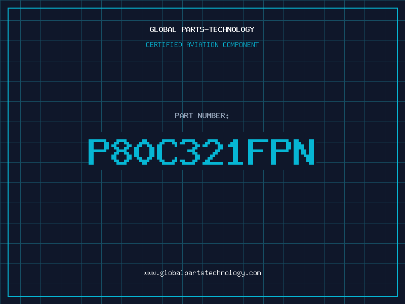 Aviation Part P80C321FPN