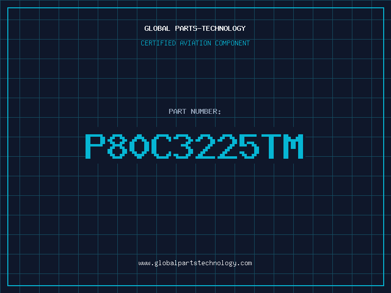 Aviation Part P80C3225TM
