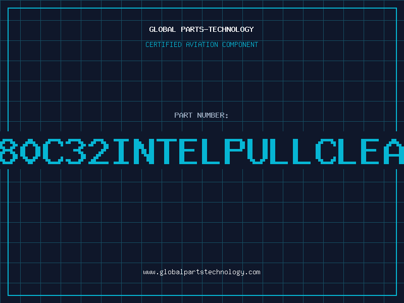 Aviation Part P80C32INTELPULLCLEAN