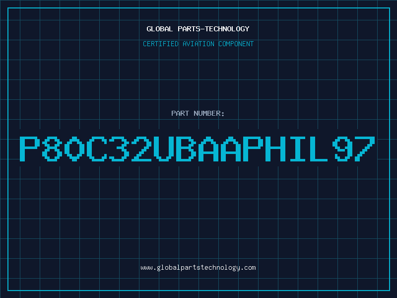 Aviation Part P80C32UBAAPHIL97