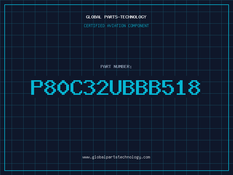 Aviation Part P80C32UBBB518