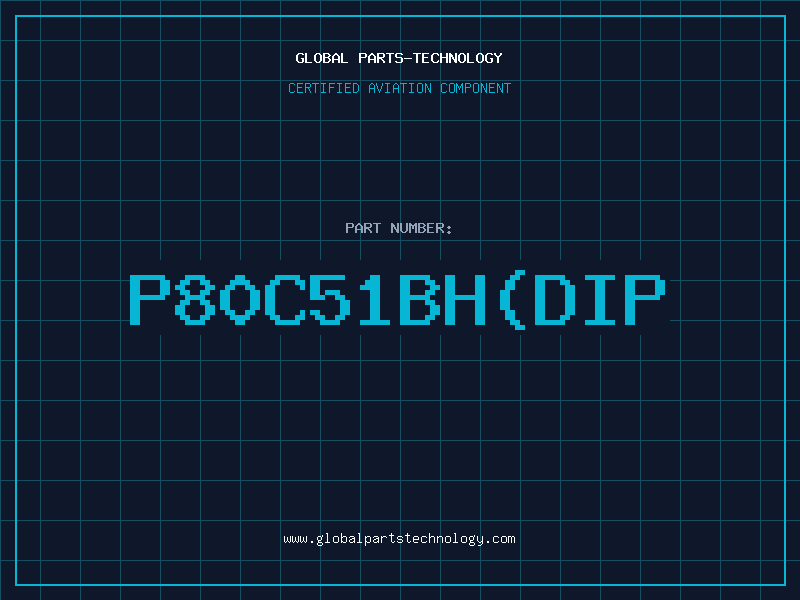 Aviation Part P80C51BH(DIP
