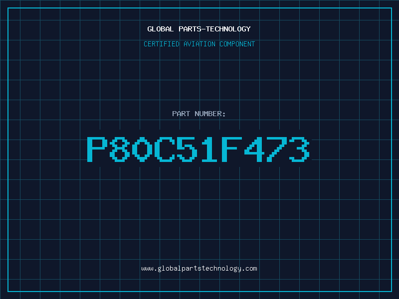 Aviation Part P80C51F473