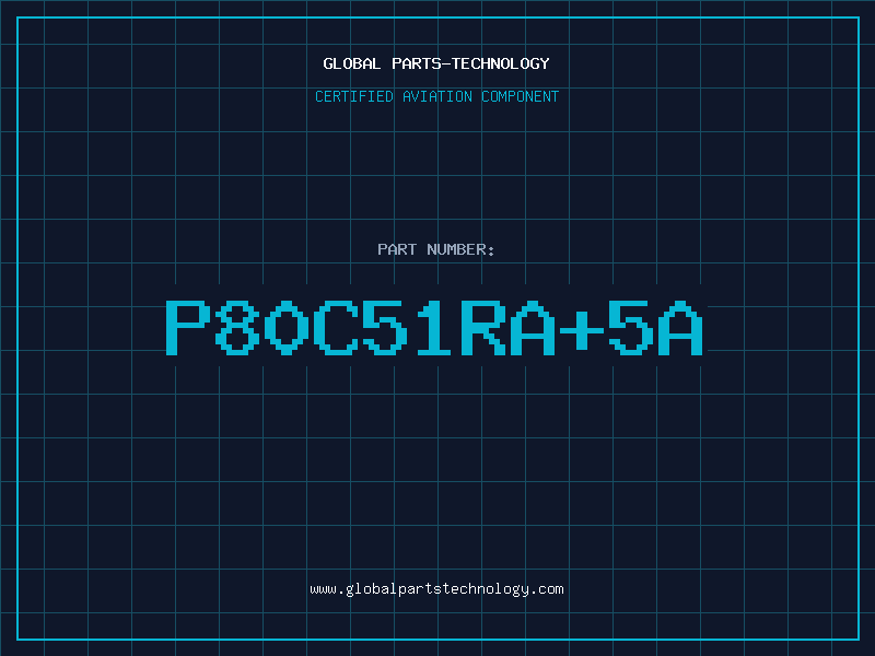 Aviation Part P80C51RA5A