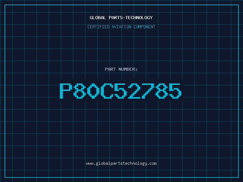 Aviation Part P80C52785