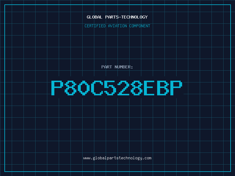 Aviation Part P80C528EBP