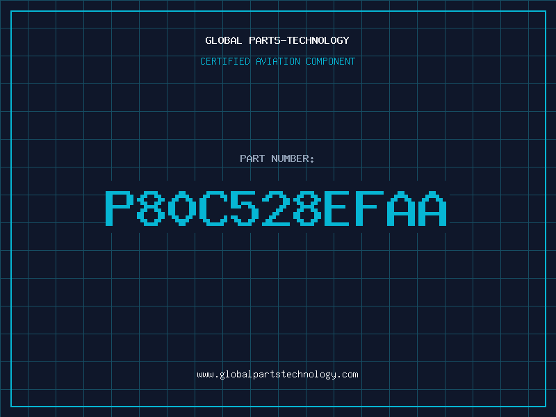 Aviation Part P80C528EFAA