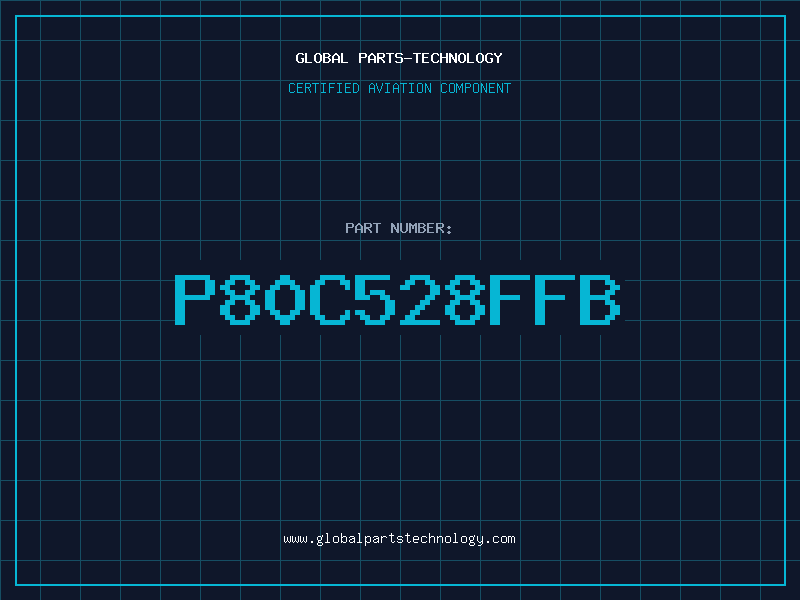 Aviation Part P80C528FFB