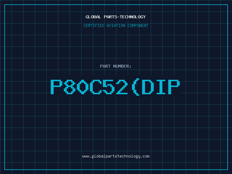 Aviation Part P80C52DIP