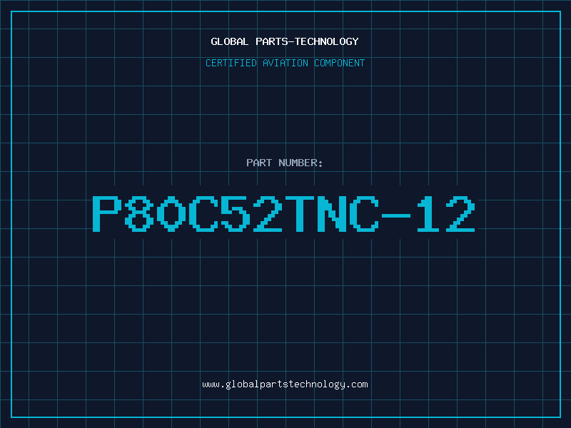 Aviation Part P80C52TNC-12