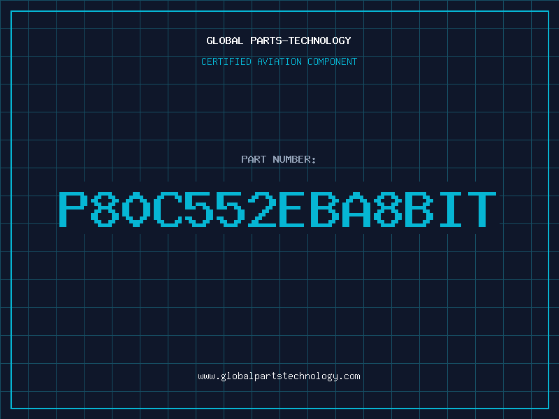Aviation Part P80C552EBA8BIT