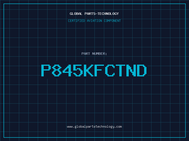 Aviation Part P845KFCTND