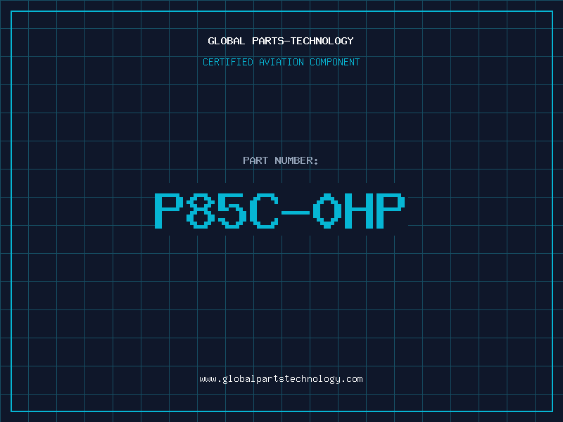 Aviation Part P85C-0HP