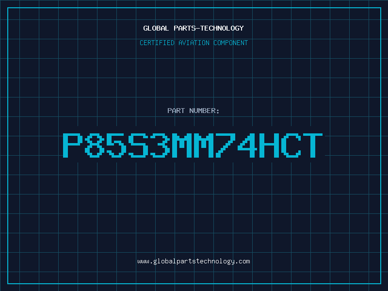 Aviation Part P85S3MM74HCT