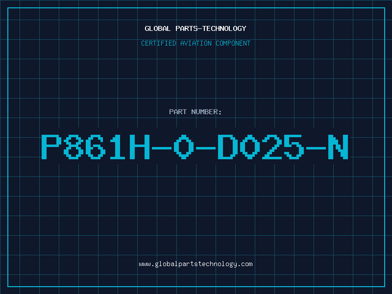 Aviation Part P861H-0-D025-N