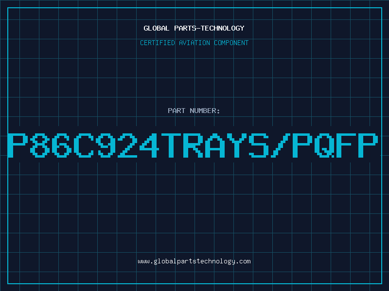 Aviation Part P86C924TRAYS/PQFP