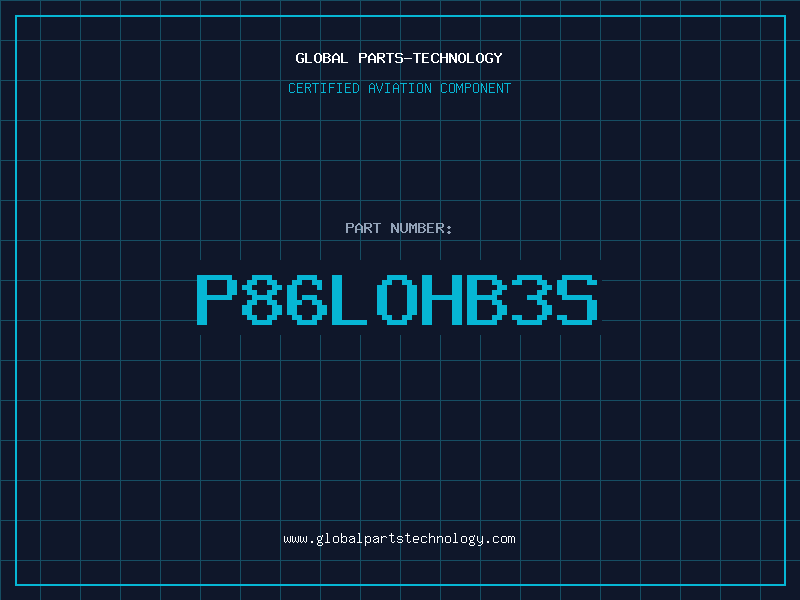 Aviation Part P86LOHB3S