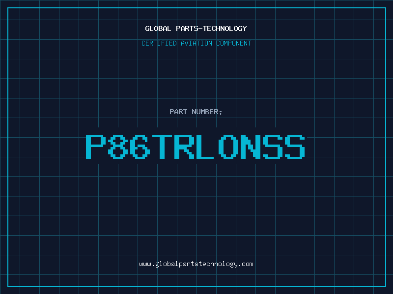 Aviation Part P86TRLONSS