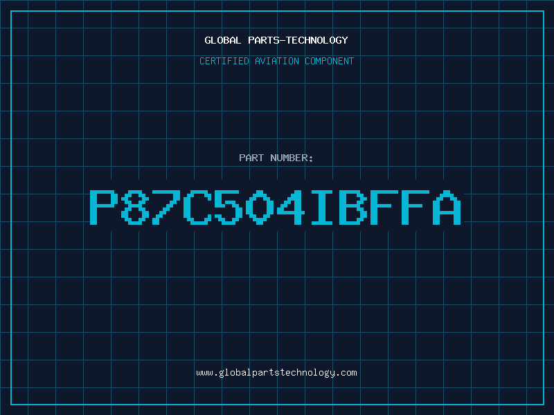 Aviation Part P87C504IBFFA