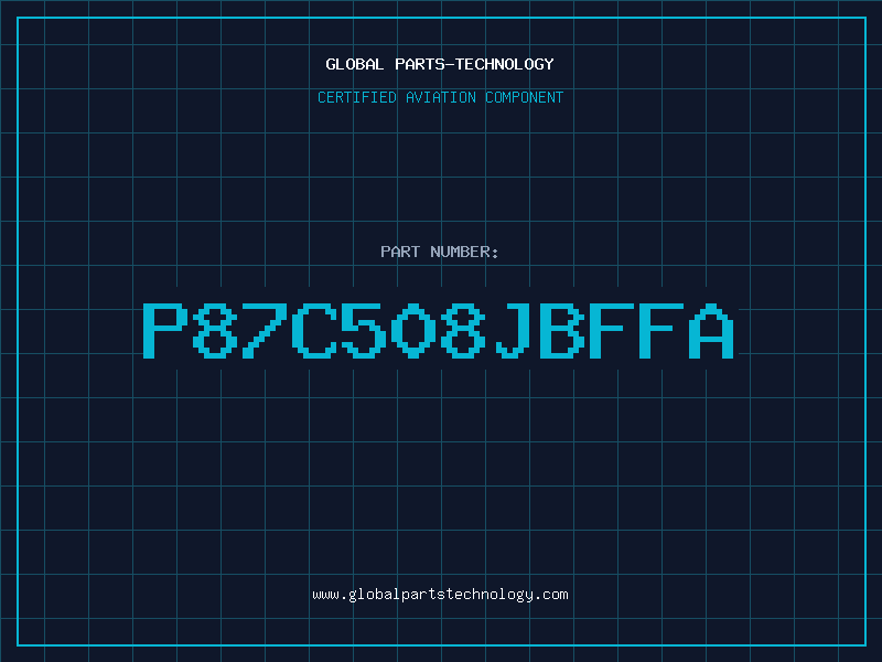 Aviation Part P87C508JBFFA