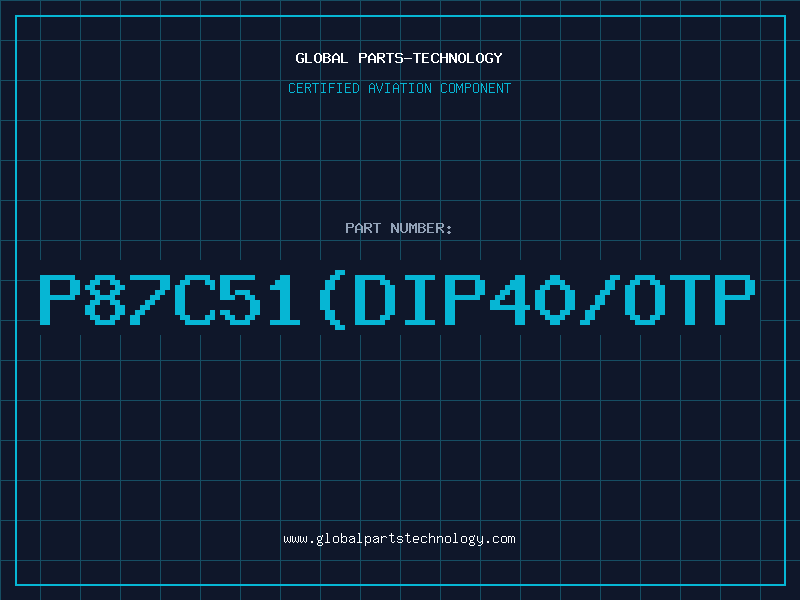 Aviation Part P87C51(DIP40/OTP