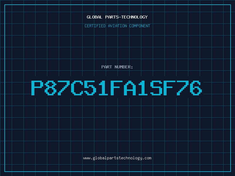 Aviation Part P87C51FA1SF76