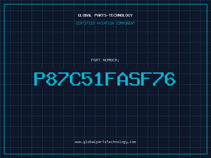 Aviation Part P87C51FASF76