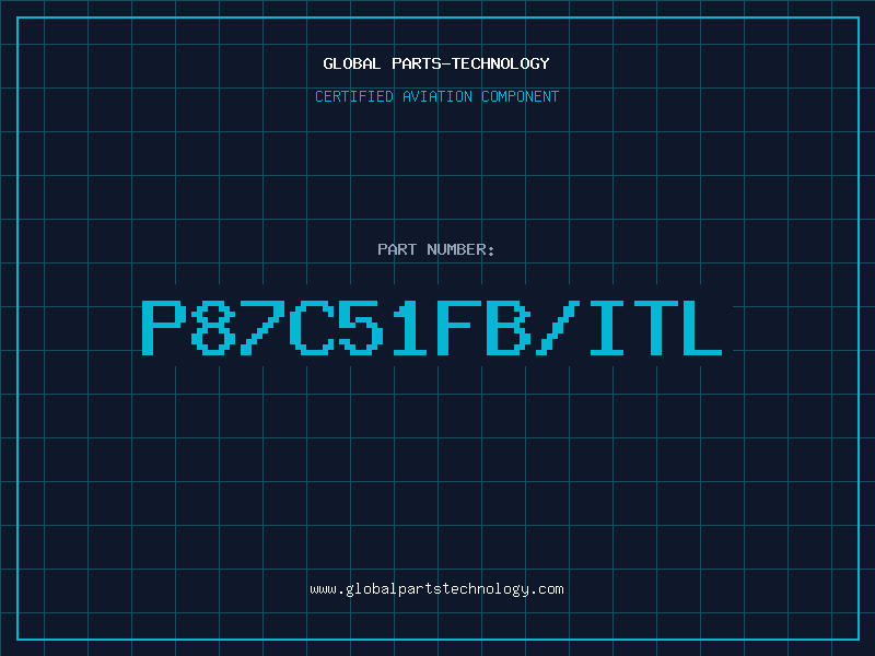 Aviation Part P87C51FB/ITL