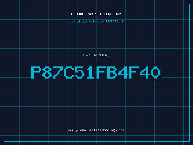 Aviation Part P87C51FB4F40