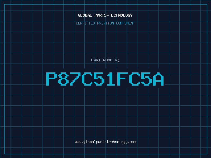 Aviation Part P87C51FC5A