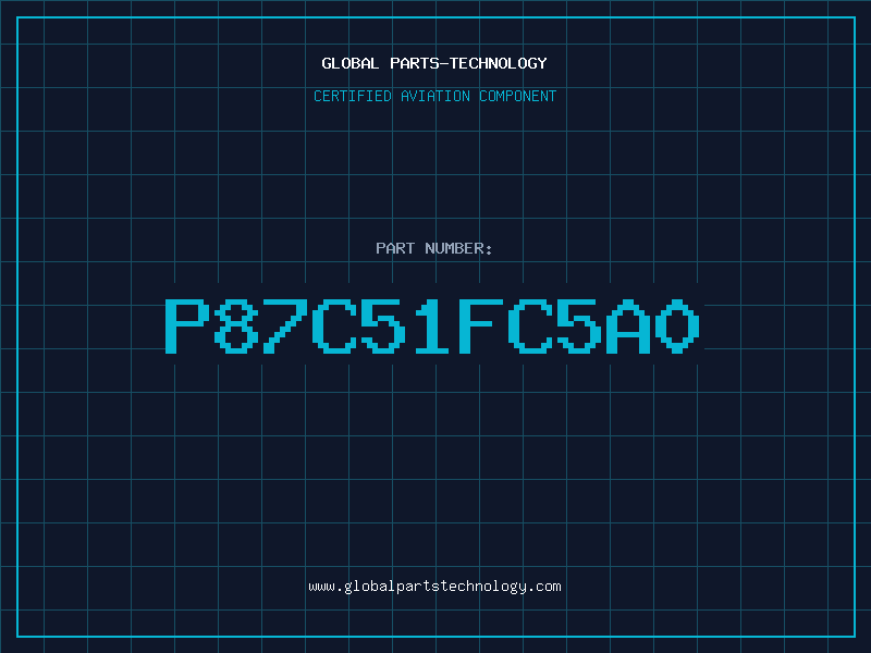 Aviation Part P87C51FC5A0