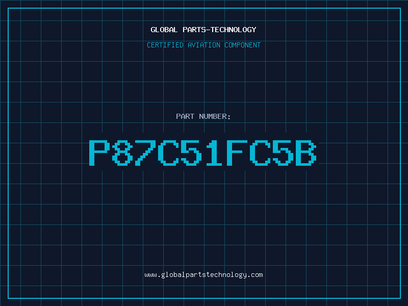 Aviation Part P87C51FC5B