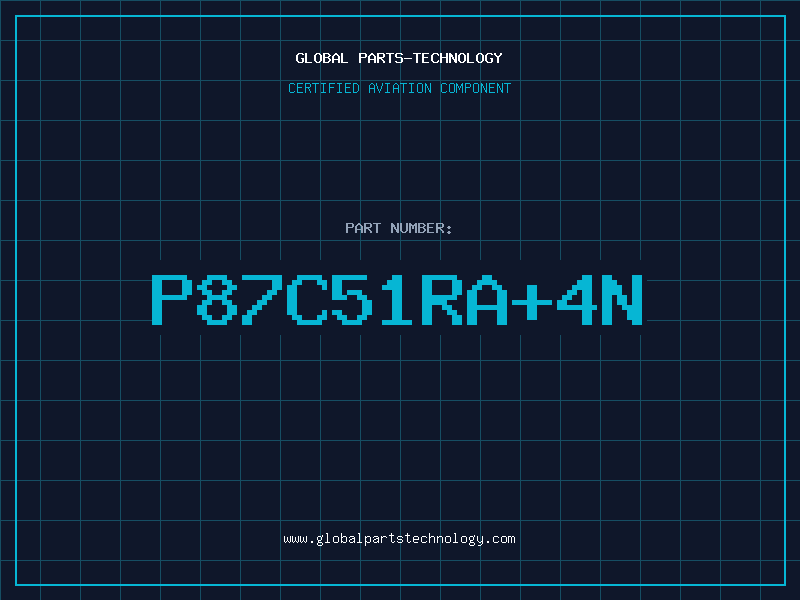 Aviation Part P87C51RA+4N