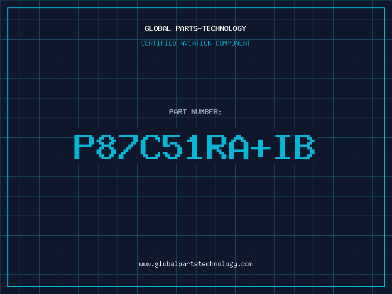 Aviation Part P87C51RA+IB