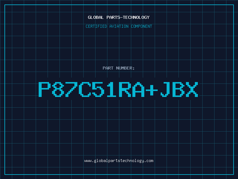 Aviation Part P87C51RA+JBX